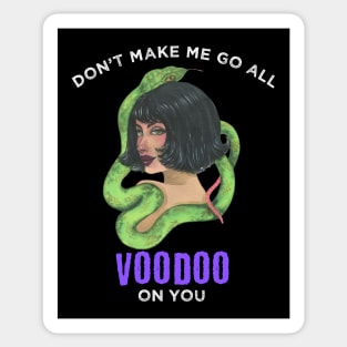 Don't Make Me Go Voodoo On You Mardi Gras Sticker